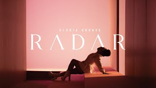 GLORIA GROOVE - RADAR