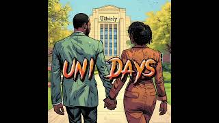 Jnr Uralom Kania feat. Sailas Demas, Bata Clemz & Gee Ruun - Uni Days