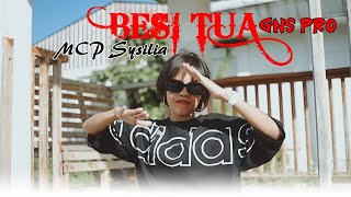 MCP SYSILIA - BESI TUA (Official Music Video) GNS PRO ashoka