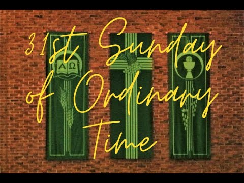 31st Sunday Ordinary Time - YouTube