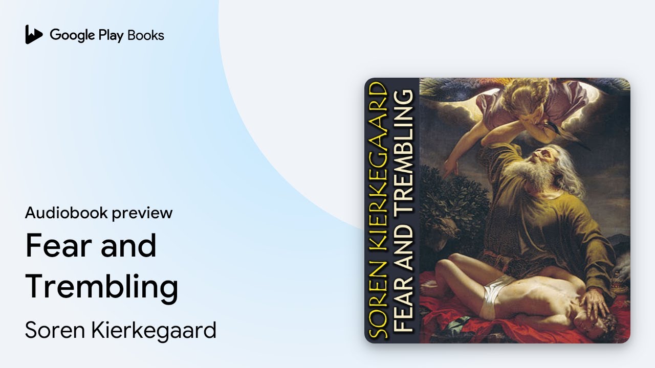 Fear And Trembling By Soren Kierkegaard · Audiobook Preview - YouTube