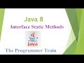 Interface Static Methods in java 9 || Java 8 Lecture 5 || Interview Questions and answers