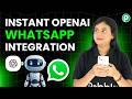 Connect OpenAI with WhatsApp in 2 Minutes 🤯