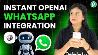 Connect OpenAI with WhatsApp in 2 Minutes 🤯