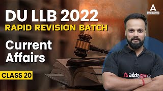 DU LLB Entrance Exam Preparation 2022 | DU LLB Current Affairs 2022 | Current Affairs for DU LLB
