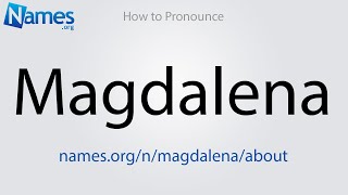 איך מבטאים את Magdalena