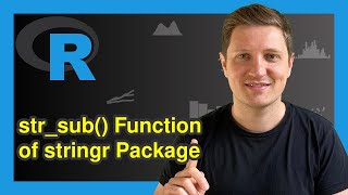 str_sub Function of stringr Package (2 Examples) | Extract & Replace Substring of Character String
