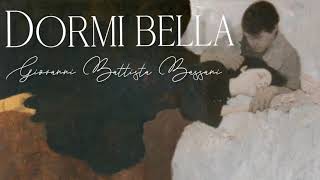 Dormi bella, dormi tu? / Duerme Bella ¿Estás durmiendo?-Giovanni Battista Bassani [Italiano/Español]