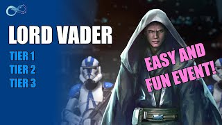 Lord Vader Event (Tier 1 through Tier 3) - Easy and Enjoyable Event! - Star Wars: Galaxy of Heroes