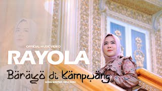 Barayo Di Kampuang | Rayola (Official Music Video) Lagu Minang Terbaru Rayola