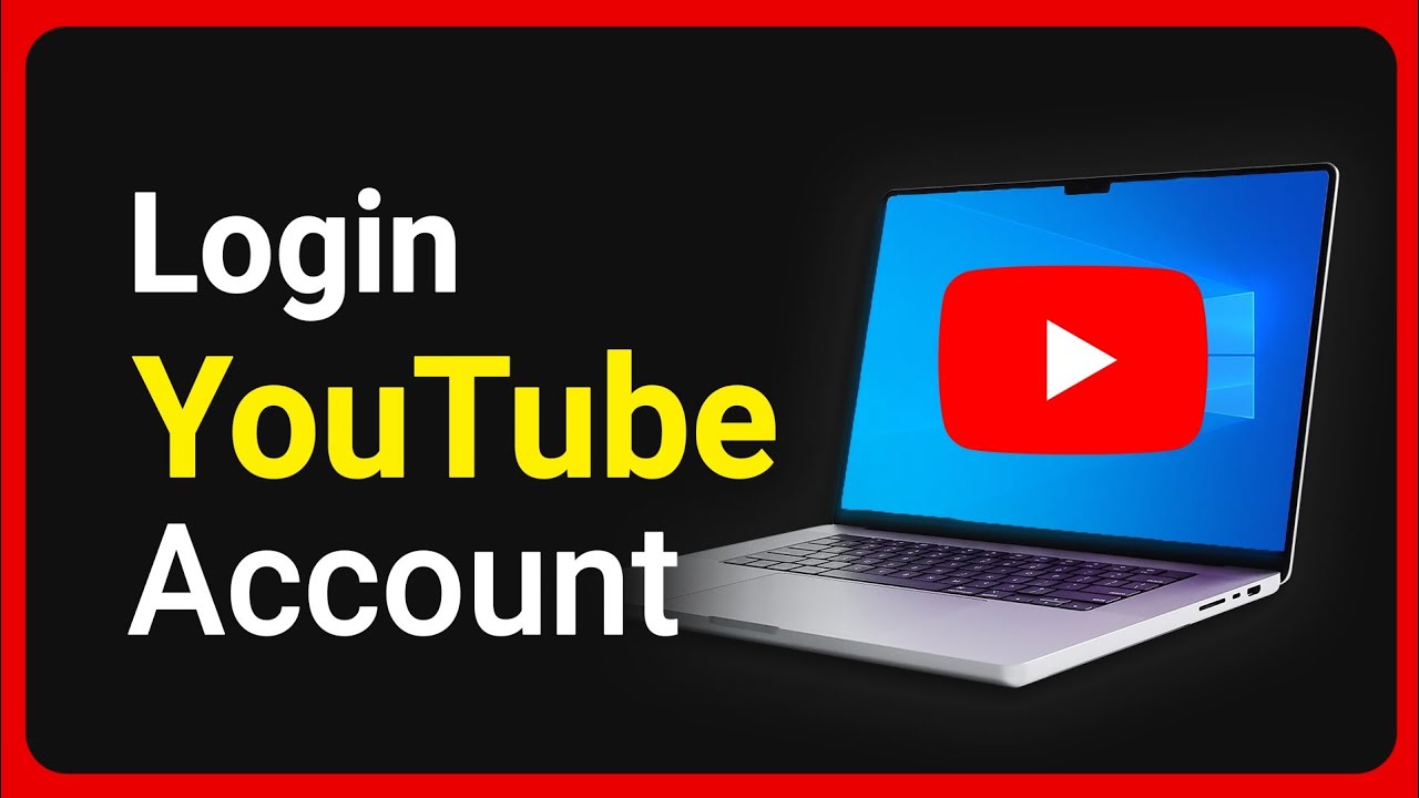 How To Login Youtube Account On Laptop Or Pc Step By Step Youtube