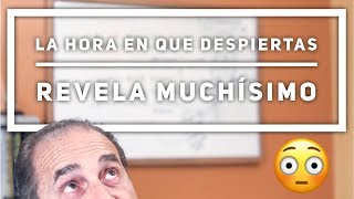 Episodio #1525 La Hora En Que Te Despiertas Revela Muchísimo
