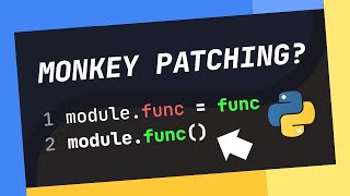 THIS Feels Incredibly WRONG In Python, They Call It: "Monkey Patching"