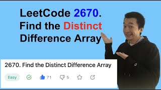 LeetCode 2670. Find the Distinct Difference Array - Interview Prep Ep 140