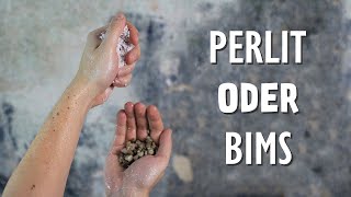 Perlite oder Bims in deinen Erdmix? Meine Entscheidungshilfe für dich! Darauf kommt es an.