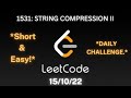 1531. STRING COMPRESSION II || LeetCode Daily Challenge || Easy Solution || With Code .