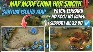 Terbaru‼️Map Santum Island Smoth Version China - HDR Support All Device | Mobile Legends