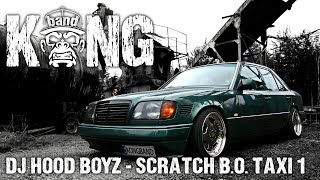 DJ Hood Boyz - Scratch B.O. Taxi 1 | HIP-HOP | KongBand ????
