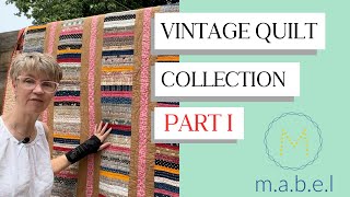 Vintage Quilt Collection part I