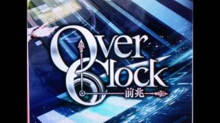 【crossbeats REV. SUNRISE】 Over Clock ～前兆～ / NAOKI feat. un∞limited