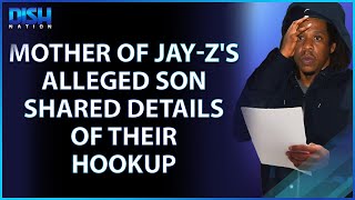 Mother Of Jay Z's Alleged Son Shares Details of their Hookup