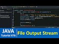 Java Tutorial #76 - Java FileOutputStream Class Examples | Write in File