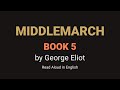 Middlemarch by George Eliot - Book 5: Full Audiobook with Synced Subtitles