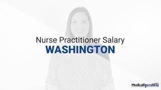 Average Nurse Practitioner Salary in Washington