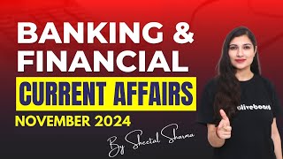 Banking \u0026 Financial Current Affairs NOVEMBER 2024 | Monthly Current Affairs Series By Sheetal Sharma