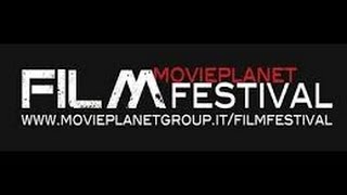 MOVIE PLANET FILM FESTIVAL- IIa EDIZIONE