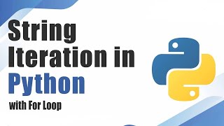 "Python String Iteration: Best Practices and Examples"