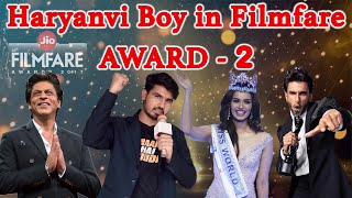 Haryanvi Boy in Filmfare Award ! Part-2 ! Shahrukh khan, Manushi Chiller, Ranbir Singh ! Comedy Show