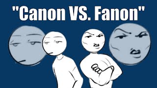 Canon VS. Fanon