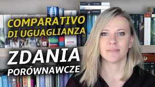 Comparativo di uguaglianza - zdania porównawcze. Włoski nie tylko dla początkujących #50