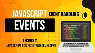 Events in JavaScript | JavaScript For Frontend Developer | Lecture-10 | JavaScript Tutorial in Hindi