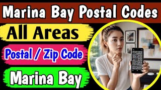 Marina Bay Singapore postal code of all areas