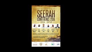 Seerah Conference 2018 - Doha  - Day 1