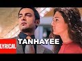 Tanhayee - Lyrical Video | Dil Chahta Hai | Sonu Nigam | Javed Akhtar | Amir Khan,Preity Z
