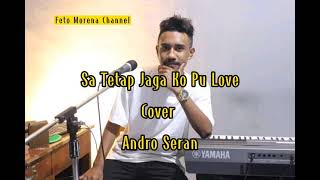 Qizomba Terbaru||Sa Tetap Jaga ko Pu Love|| Cover Andro Seran