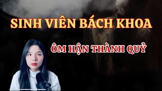 Chuyện TÂM LINH | Tập 513 | VONG SINH VIÊN BK ĐÀ NẴNG VẤT VƯỞNG | Audio