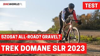 TEST: TREK Domane SLR eTap 7 (2023) - szosa endurance o wyścigowym potencjale?