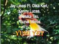 Jay Lieasi  ft.  Dika Kari,Gunai Mirros - Yumi Yet (Look How Far We ve Come)