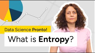 Data Science Pronto! - What is Entropy?