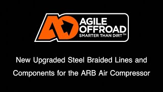 Agile Off Road's New Steel Braided Air Lines for the ARB Air Compressor