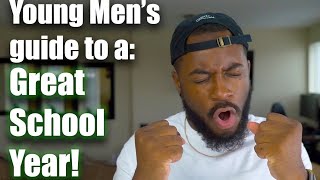All Young Men Must Watch This To Have the BEST SCHOOL YEAR! (Advice for Young Men)