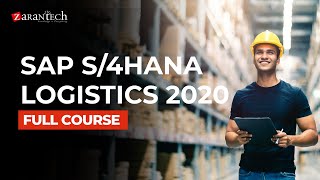SAP S/4HANA Logistics 2020 Full Course | ZaranTech
