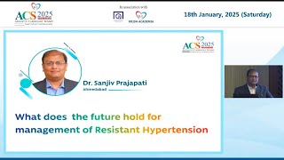 What does the future hold for management of Resistant Hypertension by Dr. Sanjiv Prajapati ACS 2025