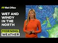 15/08/24 – Wet North, dry south – Morning Weather Forecast UK – Met Office Weather