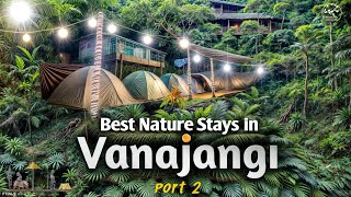 Best Stays In Vanajangi Part -2 | Vanajangi Resorts | Vanajangi Hills Best Nature Resorts