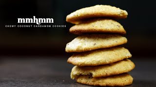 Chewy Coconut Cardamom Cookies | Mmhmm